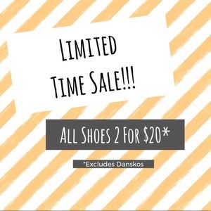 All Shoes 2 for $20!!!